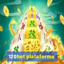 120bet plataforma